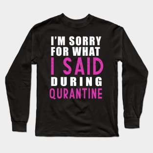 Social distancing - funny sayings during quarantine gift Long Sleeve T-Shirt